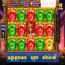 apenas um show pancadaria 2